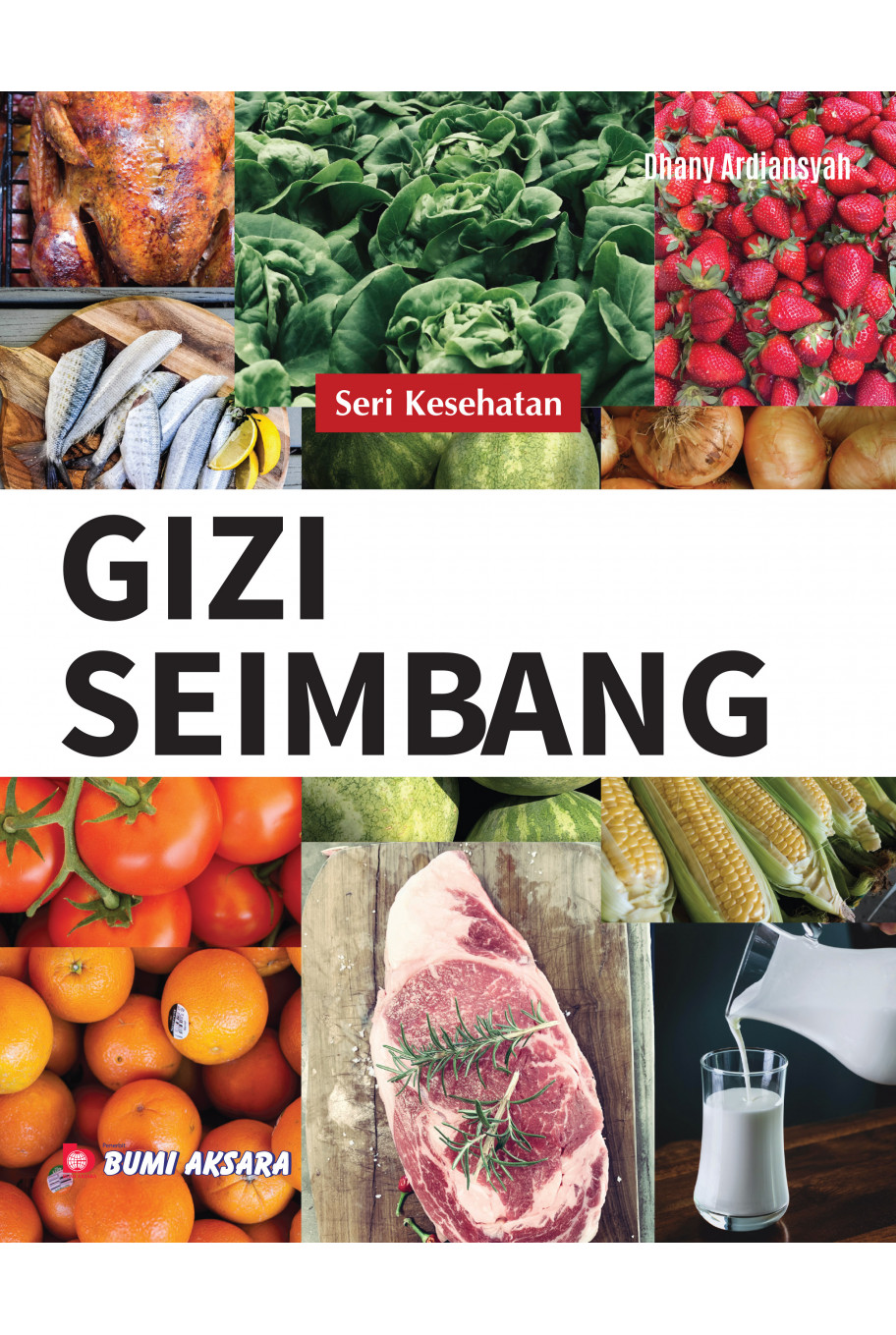 Seri Kesehatan : Gizi Seimbang